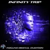 Tiziano Digital Emotion - Infinity Trip - Single