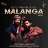 Farid Ahmed & Umashankar Kathak - Malanga - Single